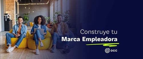 Employer branding: ¿Cómo construir una marca empleadora atractiva?
